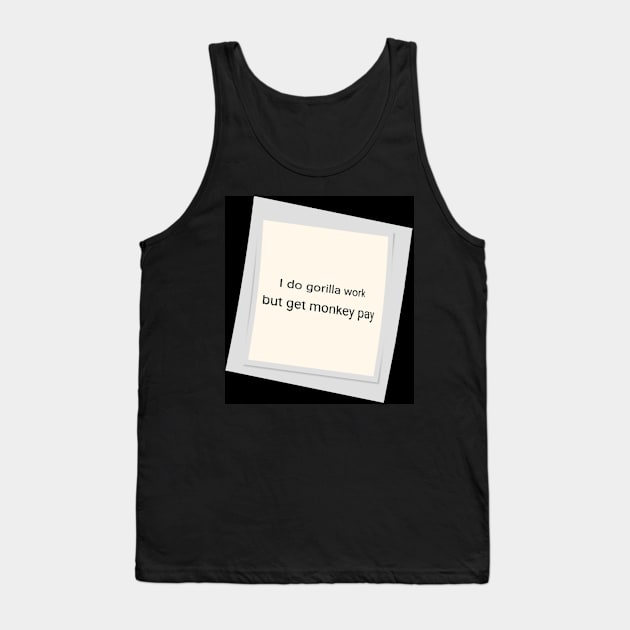 I'm Broke and disgusted Tank Top by Smartguy11